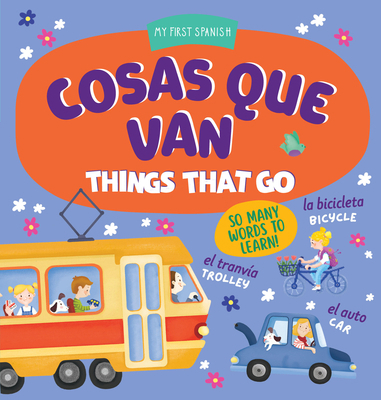 Cosas Que Van / Things That Go: So Many Words t... [Spanish] B0CR8WG6RK Book Cover