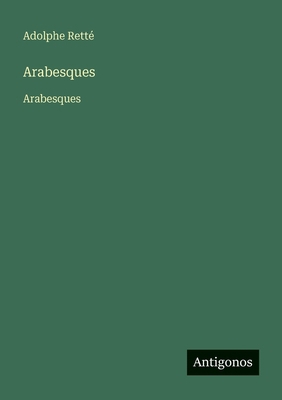 Arabesques: Arabesques [French] 356373514X Book Cover