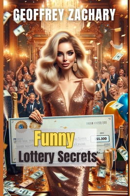 Funny Lottery Secrets B0CFD6D1VB Book Cover