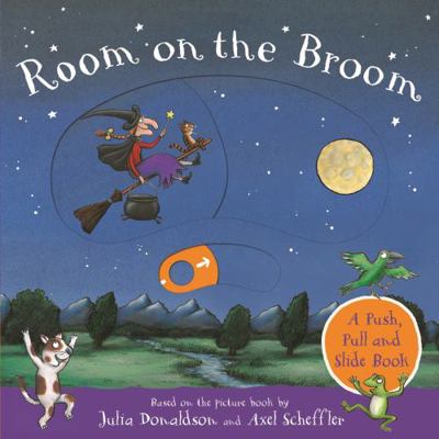 Room on the Broom: A Push, Pull and Slide Book 1529023866 Book Cover