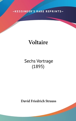 Voltaire: Sechs Vortrage (1895) [German] 1104812843 Book Cover