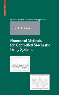 Numerical Methods for Controlled Stochastic Del... 0817645349 Book Cover