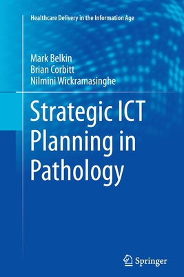 Strategic ICT Planning in Pathology 1489991409 Book Cover