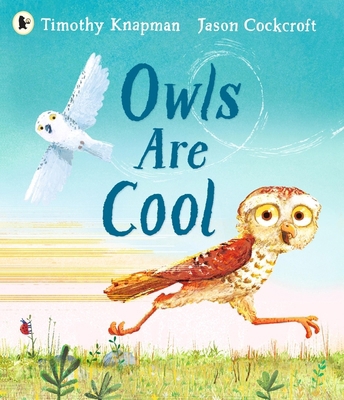 Owls Are Cool: The importance of celebrating ou... 1529510953 Book Cover