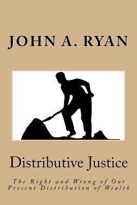 Distributive Justice: The Right and Wrong of Ou... 1532705980 Book Cover