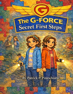 The G-Force: Secret First Steps B0GMD6V9WP Book Cover