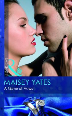 A Game of Vows. Maisey Yates B008RW8EA6 Book Cover