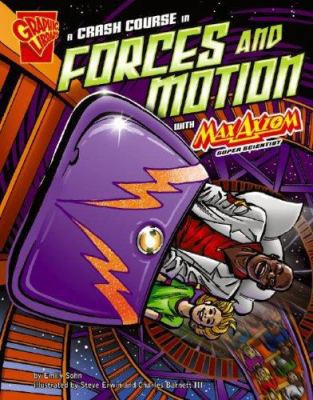 A Crash Course in Forces and Motion with Max Ax... 0736868372 Book Cover