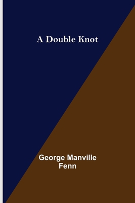 A Double Knot 9355343604 Book Cover