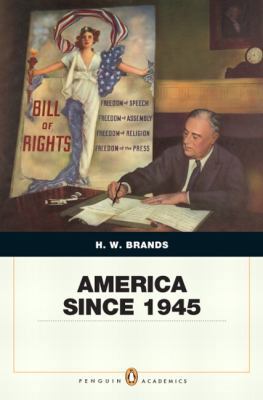 America Since 1945: Penquin Academic Edition (P... 0205568483 Book Cover