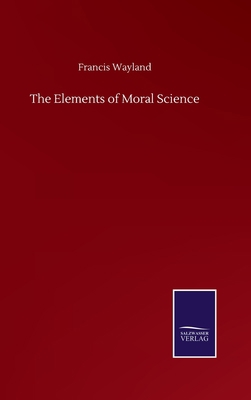 The Elements of Moral Science 3752508574 Book Cover