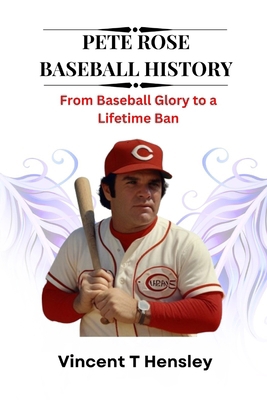 Pete Rose Baseball History: From Baseball Glory...            Book Cover