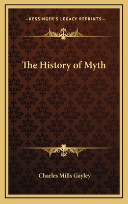 The History of Myth 1168659396 Book Cover