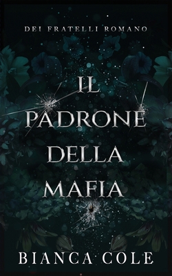 Il Padrone Della Mafia [Italian] 2494810493 Book Cover