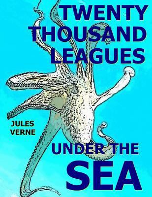 Twenty Thousand Leagues Under the Sea 1983786934 Book Cover