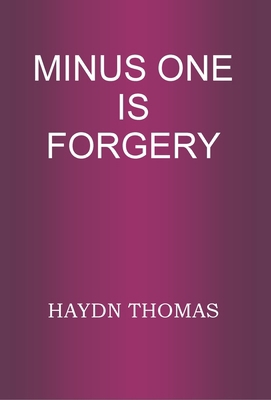 Minus One Is Forgery 0953228223 Book Cover