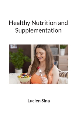 Healthy Nutrition and Supplementation 3769354990 Book Cover