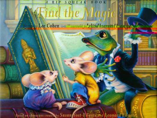 Find the Magic: A Rip Squeak Bo 1934960136 Book Cover