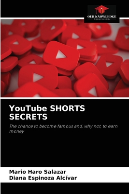 YouTube SHORTS SECRETS 6204035002 Book Cover