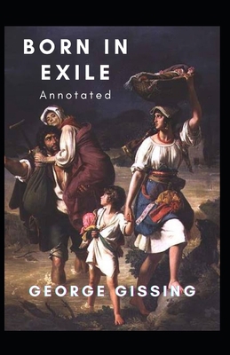 Born In Exile Annotated            Book Cover