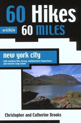 60 Hikes Within 60 Miles: New York City: With N... 089732546X Book Cover