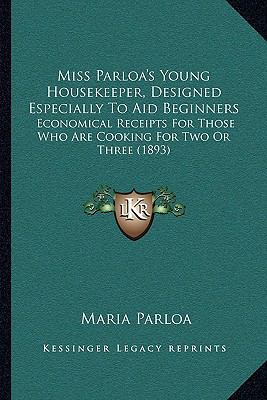 Miss Parloa's Young Housekeeper, Designed Espec... 1164938509 Book Cover