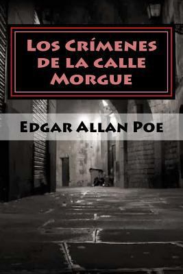 Los Crímenes de la calle Morgue [Spanish] 1978326599 Book Cover