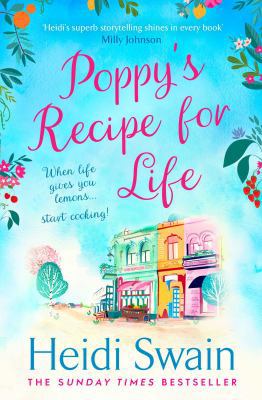 Poppy's Recipe for Life: Treat Yourself to the ... 1471174387 Book Cover