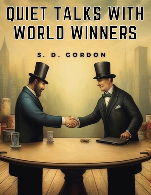 Quiet Talks with World Winners 1835523072 Book Cover