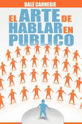 El Arte de Hablar En Publico [Spanish] 1607965038 Book Cover