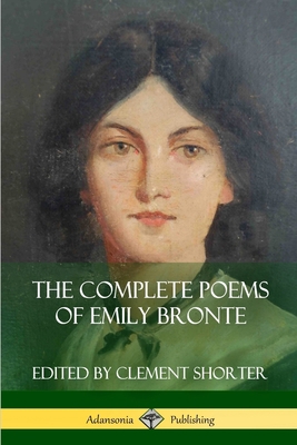 The Complete Poems of Emily Bronte (Poetry Coll... 1387941712 Book Cover
