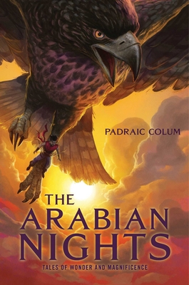 The Arabian Nights: Tales of Wonder and Magnifi... 1534445579 Book Cover