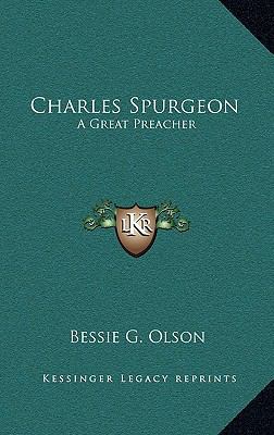 Charles Spurgeon: A Great Preacher 1168710294 Book Cover