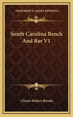 South Carolina Bench and Bar V1 1163540714 Book Cover
