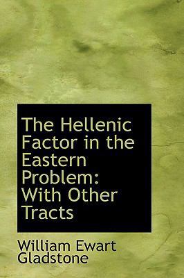 The Hellenic Factor in the Eastern Problem: Wit... 1103418181 Book Cover