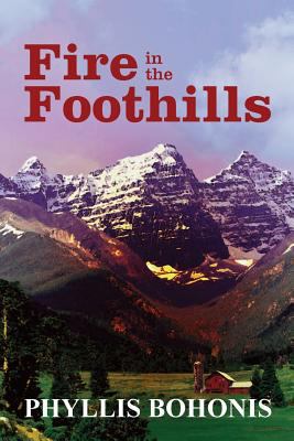 Fire in the Foothills 1490965408 Book Cover