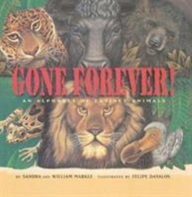 Gone Forever: An Alphabet of Extinct Animals 1416961380 Book Cover