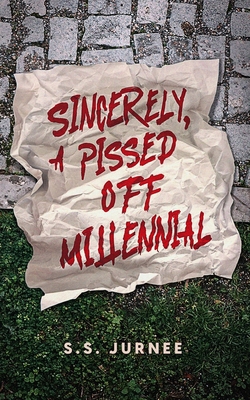 Sincerely, A Pissed Off Millennial            Book Cover