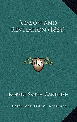 Reason And Revelation (1864) 1164989278 Book Cover
