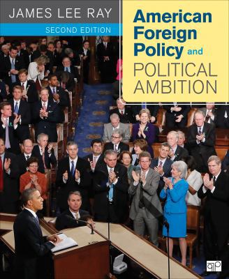 American Foreign Policy and Political Ambition.... 1608716805 Book Cover