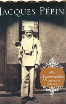The Apprentice: My Life in the Kitchen 0618197370 Book Cover