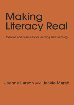 Making Literacy Real: Theories and Practices fo... 1412903300 Book Cover