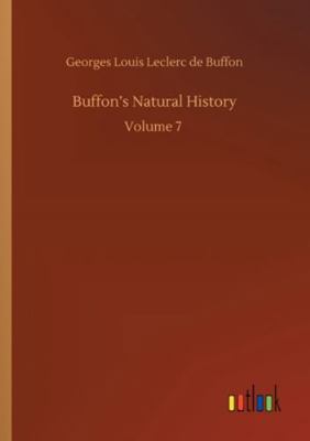 Buffon's Natural History: Volume 7 3752340878 Book Cover