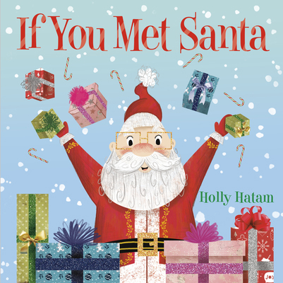 If You Met Santa: A Christmas Board Book for Ki... 0593375033 Book Cover