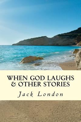 When God Laughs & Other Stories 153325642X Book Cover