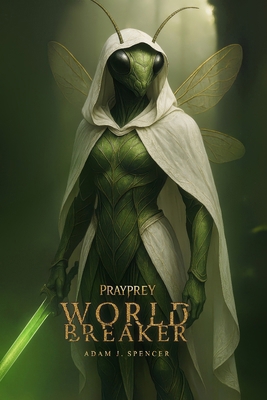 World Breaker: PRAYPREY (Book One) B0F5HRWQN4 Book Cover