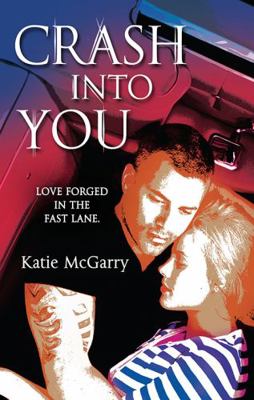 Crash Into You 1743564961 Book Cover