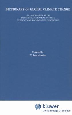 Dictionary of Global Climate Change 1475769865 Book Cover