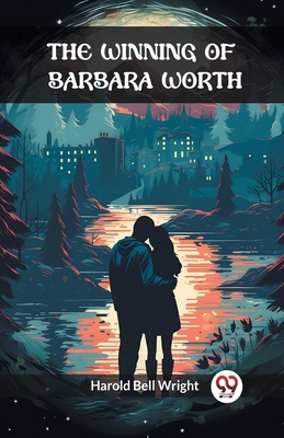 The Winning of Barbara Worth 9363059421 Book Cover