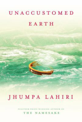 Unaccustomed Earth 0307265730 Book Cover